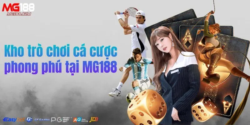 kho-tro-choi-ca-cuoc-phong-phu-tai-mg188